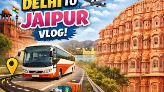 Delhi ➝ Jaipur By Road 😎🚘