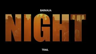 BARANJA NIGHT TRAIL, 11.6.2022.