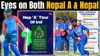 Nepal A vs Assam 3 Day Night among 5 T20 | Can Nepal A players make place in T20 WC qualifier?