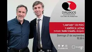 Diálogos por la democracia con Guido Croxatto y John Ackerman