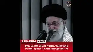 Desitdown News(Iran rejects direct nuclear talks with Trump,open to indirect negotiations)#desitdown
