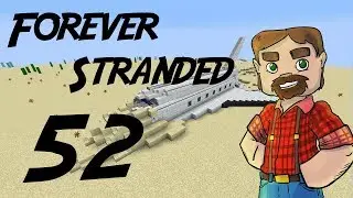 Modded 1.10 Minecraft: Forever Stranded Episode 52: Advanced Rocketry Machines!
