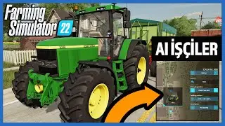Farming Simulator 22 - Yeni Gelişmiş AI (Yapay Zeka) İş&ccedil;i Sistemi Tanıtıldı