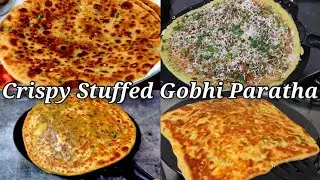 Gobi Paratha, Crispy दिल्ली के मशहूर पराठे वाली गली के पराठे, Gobhi ka Paratha, Gobi Paratha Recipe