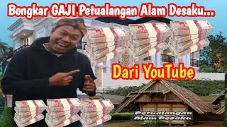 Gaji Petualangan Alam Desaku Dari YouTube‼️ terbaru di bulan sekarang ini