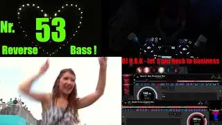 Reverse Bass, Hardstyle. Mix Number 53. DJ H.B.K - let ́s get back to business .  mixed in160 bpm