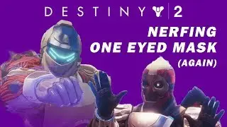 Nerfing One Eyed Mask (Again)