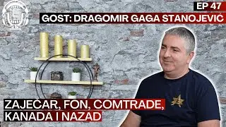 Dragomir Gaga Stanojević - Zaječar, FON, Comtrade, Kanada i nazad - Priče u nama - EP 47