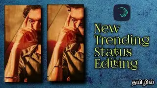 New trending whatsapp status editing || VK creation || Tamil