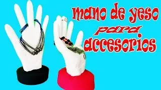 DIY | COMO HACER MANOS DE YESO PARA ACCESORIOS | DECORACION PAR EL HOGAR | MANUALIDADES CON YESO