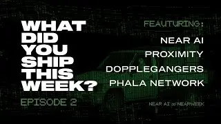 NEAR AI Ecosystem - What Did You Ship This Week? #2
