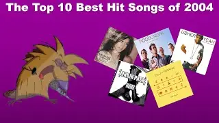The Top 10 Best Hit Songs of 2004