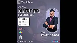 CA Final Direct Tax Full Course By CA Vijay Sarda For May/Nov 24.