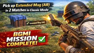 Pick up Extended Mag (AR) in 2 Matches in Classic Mode | BGMI Mission Complete | Easy & Fast Guide