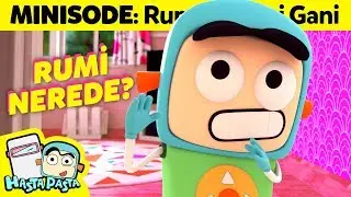 Hasta Pasta &Ccedil;izgi Film: Rumi vs Gani Gani -Rumi Nerede?