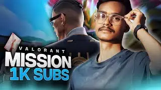 🔴 1K SUBSCRIBE MISSION 🎯 💎 VALORANT NEW UPDATES #day5  || #valorant #valorantlive #live #livestream