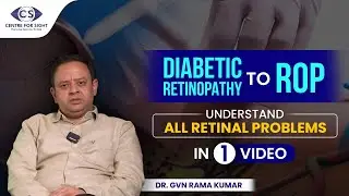 Retina Diseases: Causes, Symptoms & Treatments | Dr. GVN Ramakumar | Eye Hospital in Kanpur