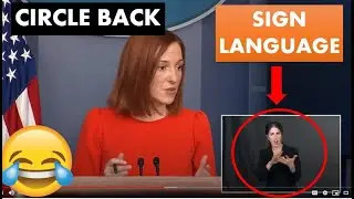 Jen Psaki Circle Back in Sign Language - White House Press