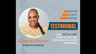 Group Coach Nation Testimonial | Courtney Robinson