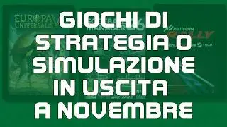 Giochi strategia simulazione Novembre 2025: Europa Universalis V, Football Manager 26, AC Rally