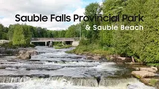Sauble Falls Provincial Park (East Campground) & Sauble Beach