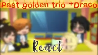 Past Golden trio + Draco react to Malfoy children’s life!