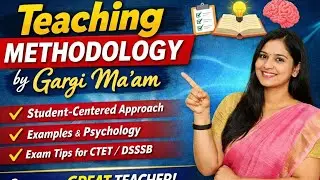Gargi Ma&rsquo;am की Teaching Methodology | Best Teaching Style for CTET DSSSB KVS ❤️❤️