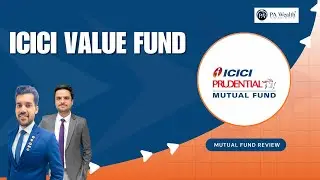 Стоит ли инвестировать в ICICI Prudential Value Fund? Полный обзор и анализ доходности.
