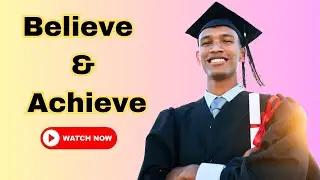 Believe And Achieve || The Power of Unstoppable Faith!