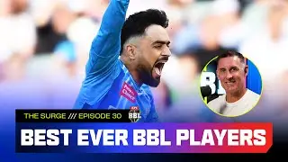 Who Are The Best BBL Players Ever? | The Surge Podcast