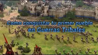 ⚔ Como CONQUISTAR tu PRIMER PUEBLO en Guerras Tribales ⚔