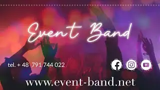 Zesp&oacute;ł muzyczny Event Band - Cover Band - zesp&oacute;ł na wesele