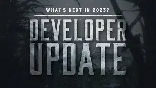 Developer Update | What's Next in 2023 | Hunt: Showdown
