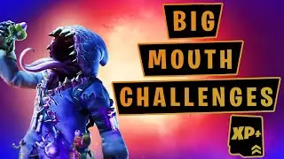 Complete 'Big Mouth' challenges- 1,50,000 XP (Fortnite Chapter 2 Season 8)