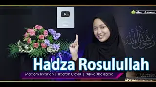 HADZA ROSULULLAH || Hadroh Cover || Niswa Khalizadia