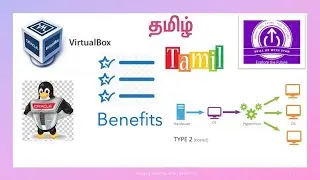 ORACLE VIRTUALBOX - BENEFITS - IN TAMIL