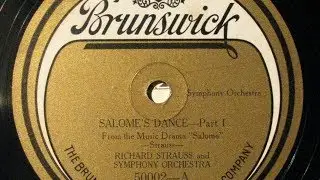 Richard Strauss conducts - Salome's Dance (1921)