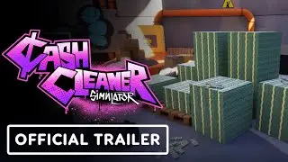 Cash Cleaner Simulator - Official Gameplay Trailer | The MIX Fall Showcase 2024