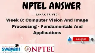 Computer Vision and Image Processing | Week 8 Quiz Assignment Solution | NPTEL 2024 | SWAYAM 2024