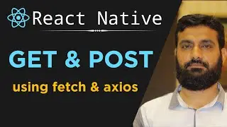 GET and POST API using fetch and axiox in React Native in Urdu | React Native Web Services in Hindi