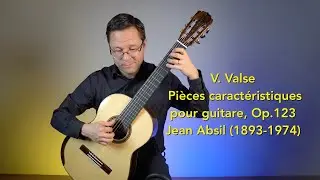 V. Valse by Jean Absil from Pi&egrave;ces caract&eacute;ristiques pour guitare, Op.123 for Classical Guitar
