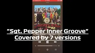 ♪ Sgt. Pepper Inner Groove (Rare Covers)
