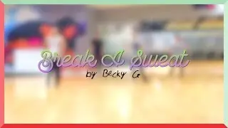 [Dance Cover] Becky G - Break A Sweat