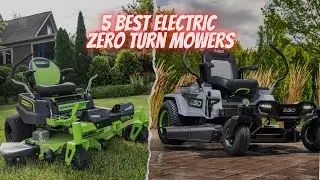 5 Best Electric Zero Turn Mowers in 2023!