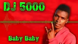 DJ 5000 - Baby Baby (Audio)