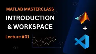 MATLAB Tutorial for Beginners (2025) | Lecture 1: Introduction & Workspace | CRACK CODE