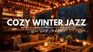 Cozy Winter Jazz Music at Coffee Shop Ambience ⛄ Soft Instrumental Jazz for Focus and Studying