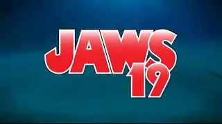 Jaws 19 Trailer | 