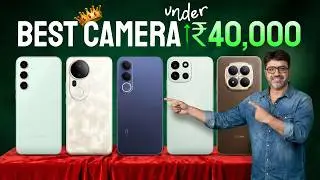 Best Camera Phones Under ₹40,000
