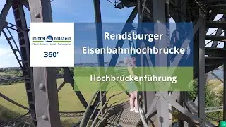 Führung auf die Rendsburger Hochbrücke in 360 Grad